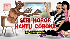 ANIMASI KARTUN HOROR | HANTU CORONA #1