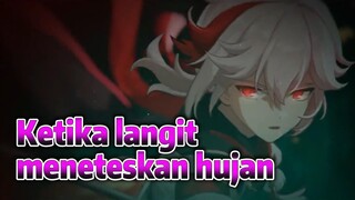 Ketika langit meneteskan hujan