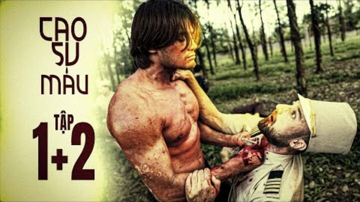 Cao Su Máu Tập 1 + 2 | Anh Em Phim | Hữu Đạt | Bùi Tấn Hảo | Tonny Việt | Jack Quốc | Đức Huy