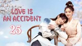 🇨🇳Serendipity Love (2023) EP 25 [Eng Sub]