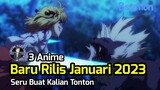 3 Anime Baru Rilis di Tahun 2023 - Seru Buat Kalian Tonton!! | Anime Gamedroid