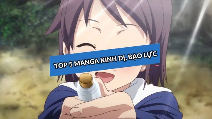 Top 5 manga kinh dị_bạo lực không thể bỏ qua