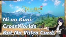 Ryzen 3 3200G VS Ni no Kuni: Cross Worlds Without Video Card or Dedicated GPU