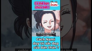 Cách nami duy trì sắc đẹp #onepiece #shorts