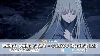 Langit Yang Sama × Goryou Nagusa L2D | Dalia Farhana | Blue Archive (Lirik)