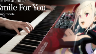 Smile For You / Yuna - Piano Tribute to Sayaka Kanda (ศิลปะดาบออนไลน์ Ordinal Scale)