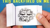 This flipbook with scribbles backfired on me