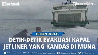Detik detik Kapal Jetliner yang Kandas di Muna Sulawesi Tenggara Akhirnya Berhasil Dievakuas