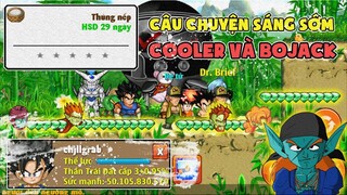 Ngọc Rồng Online - Câu Chuyện Sáng Sớm Săn Cooler Và Bojack