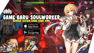 ADA GAME BARU IDLE NIH SISTEM GAMENYA UNIK BANGET - SOULWORKER URBAN