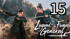 15  女将传奇 Nǚjiāng chuánqí [Myth Of The Female General ].... ❤️🇨🇳