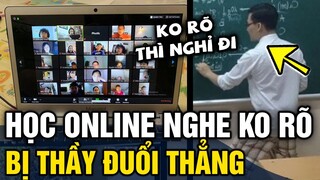 Bức xúc thầy giáo thẳng tay 'ĐUỔI HỌC SINH' khỏi lớp vì nghe không rõ nhờ thầy NHẮC LẠI | Tin 3 Phút