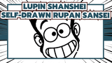 [Lupin ShanShei] Self-Drawn Rupan Sansei