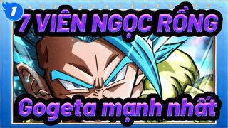 7 VIÊN NGỌC RỒNG| Gogeta mạnh nhất_1