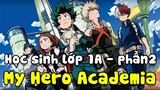 Danh sách học sinh lớp 1A | My Hero Academia (Phần 2)