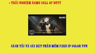 Hướng dẫn fake ip chơi game call of duty mobile