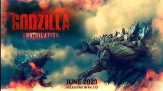 GODZILLA : ANNIHILATION - Film Announcement | Releasing June 2023