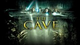 THE CAVE (2005) : ถ้ำอสูรสังหาร