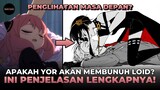 APAKAH YOR AKAN MEMBUNUH LOID? INI PENJELASAN LENGKAPNYA!!! - Pembahasan Alur Cerita Spy x Family