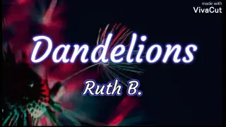 Dandelions -Ruth B. (Lyrics)