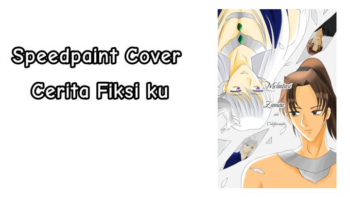 Speedpaint Cover Cerita Fiksi ku music by Pawestri Kusuma Wijaya