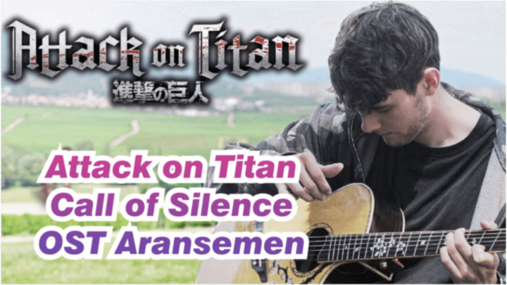 Attack on Titan
Call of Silence
OST Aransemen