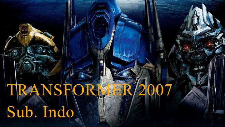 Transformer 2007 [Sub. Indo]