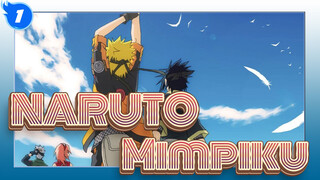 NARUTO|[Epik/Sedih]Karenamu, masa mudaku penuh dengan mimpi!!!_1