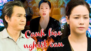 CANH BẠC NGHIỆT OAN | Phim Việt Nam Mới Nhất 2023| Phim Tình Cảm Tâm Lý Xã Hội | Nhật Kim Anh | THVL