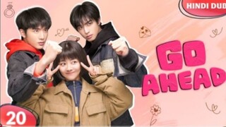 GO_AHEAD_EP_22【Hindi_Dubbed】Papa_Ke_Saamne_Pyaar_Ka_Izhaar!___Chinese_Drama_In_H