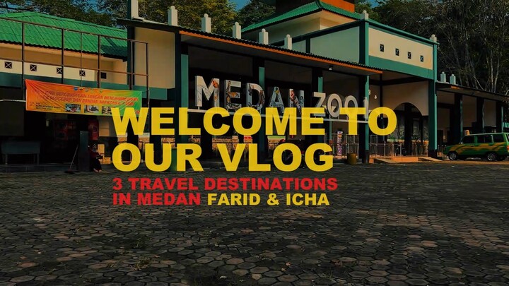 3 DESTINASI WISATA MEDAN by Farid & Ica