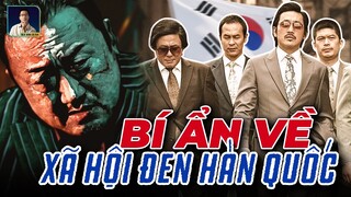 BÍ ẨN VỀ XÃ HỘI ĐEN HÀN QUỐC