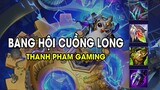 Thanh Pham Gaming - BANG HỘI VÀ CUỒNG LONG