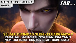 DIREMEHKAN, DITINDAS OLEH KELUARGANYA SENDIRI SEJAK KECIL !!  - ALUR MARTIAL GOD ASURA PART 1