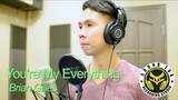 You're My Everything(Martin Nievera) | Brian Gilles