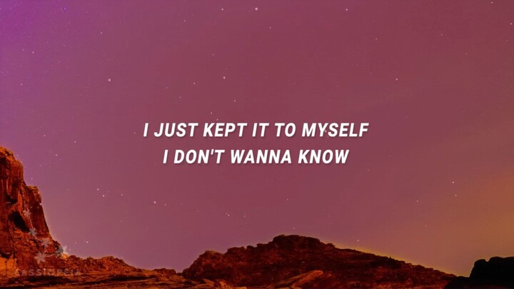 I dont wanna know