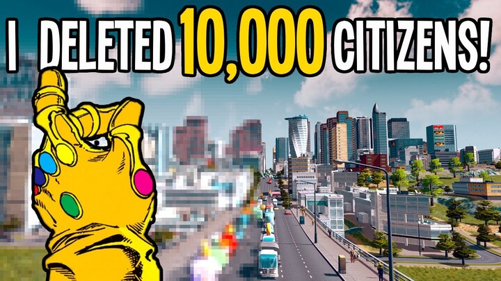 I Deleted 10,000 Citizens to Save my City in Cities Skylines!