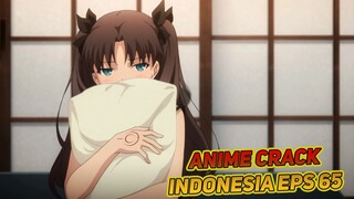 Ternyata Dia Suka Sama Aku| Anime Crack Indonesia Episode 65