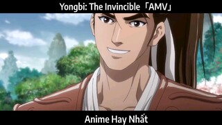 Yongbi: The Invincible「AMV」Hay Nhất