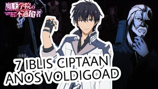 7 IBLIS CIPTAAN ANOS DAN SEBERAPA KUAT MEREKA? | MAOU GAKUIN NO FUTEKIGOUSHA