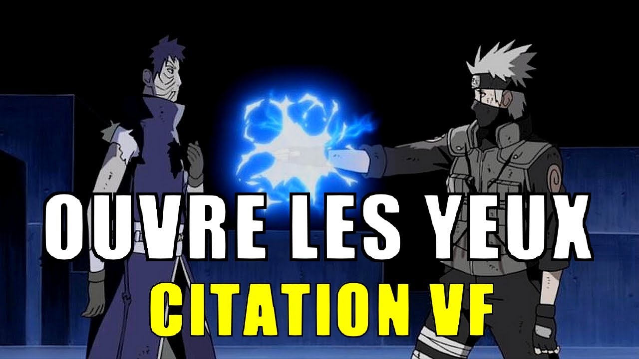 Mots de Obito à Kakashi - OUVRE LES YEUX - Citation Naruto VF - BiliBili