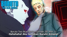 Boruto Episode 297 Subtitle Indonesia Terbaru - Boruto Two Blue Vortex 7 Part 11 “Kutemukan Naruto “