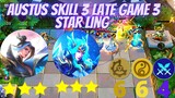 AUSTUS SKILL 3 LATE GAME COMEBACK WITH 3 STAR LING | MAGIC CHESS CURRENT META SWORDSMAN IS BROKEN