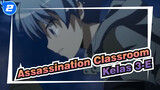 [Assassination Classroom] Kelas 3-E Terakhir, Sensei Layak Dihormati Sepanjang Masa_2