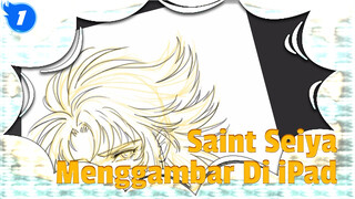 [Fiksi Penggemar] Menggambar Saint Seiya Di iPad_1