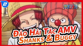 [Đảo Hải Tặc AMV] Shanks & Buggy / Không bao giờ thay đổi trong cuộc đời_2