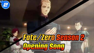 To the beginning MV——Ca khúc mở đầu Anime"Fate/Zero Season 2"_2