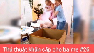 Mẹo khẩn cấp cho ba mẹ p26