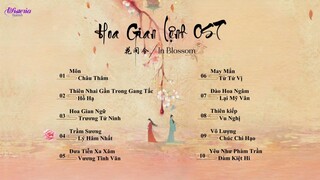 [PLAYLIST + PINYIN] Nhạc Phim Hoa Gian Lệnh | 花间令 | In Blossom OST