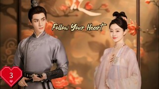 🇨🇳EP 3 FOLLOW YOUR HEART